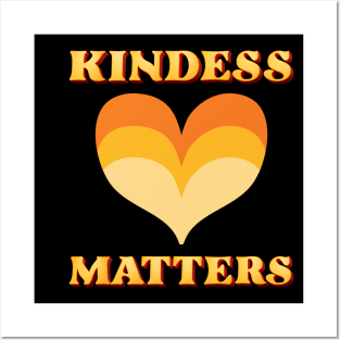 kindness matters Posters and Art